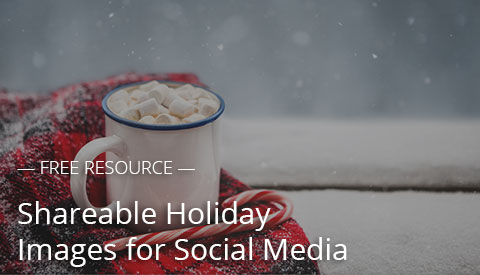 [Free Resource] Shareable Holiday Images for Social Media