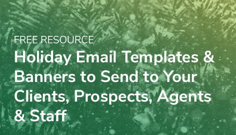 Holiday Email Templates & Banners to Send to Your Clients, Prospects, Agents, & Staff