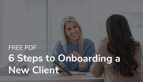 6 Steps to Onboarding a New Client