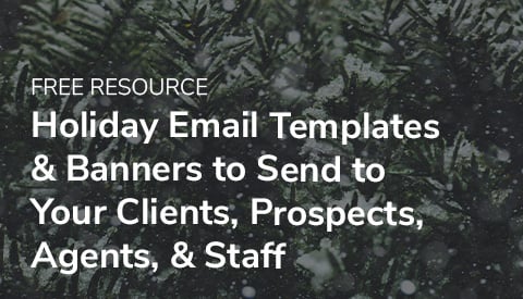 Holiday Email Templates & Banners to Send to Your Clients, Prospects, Agents, & Staff