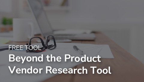 Beyond the Product Vendor Research Tool