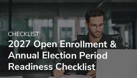 2027 Open Enrollment & Annual Election Period Readiness Checklist