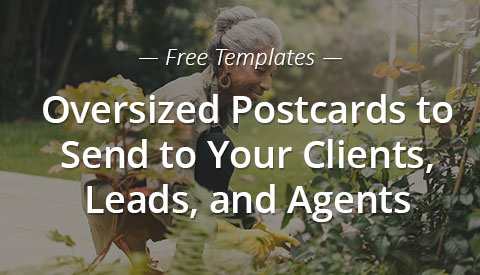[Free Templates] Oversized Postcards to Send to Your Clients, Leads, and Agents
