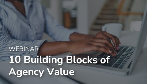 10 Building Blocks of Agency Value