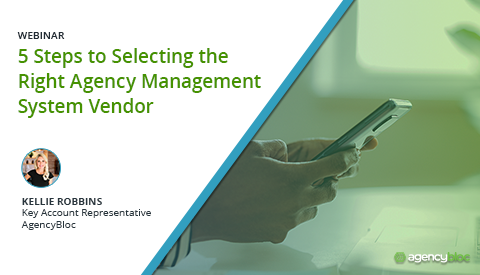 [Webinar] 5 Steps to Selecting the Right Agency Management System Vendor