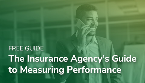 The Insurance Agency's Guide to Measuring Performance: How Tracking the Right Data Can Help You Grow Your Business