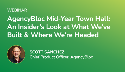 [Live Webinar] AgencyBloc Mid-Year Town Hall: An Insider's Look at What We've Built & Where We're Headed