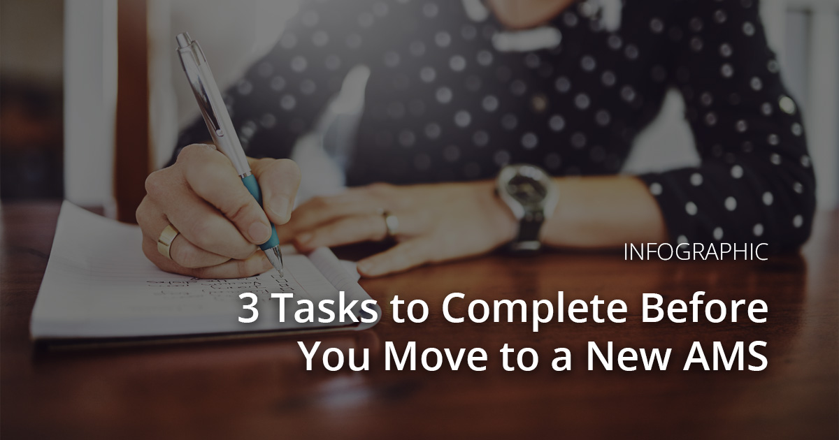 [Infographic] 3 Tasks to Complete Before You Move to a New AMS