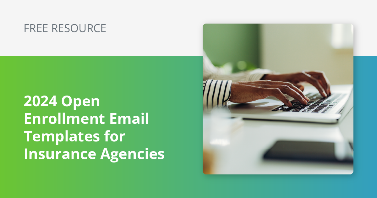 [Free Resource] 2024 Open Enrollment Email Templates for Insurance Agencies